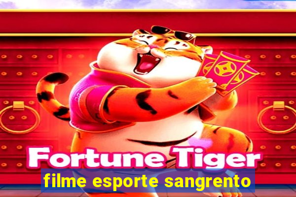 filme esporte sangrento